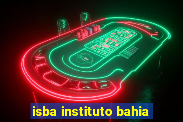 isba instituto bahia